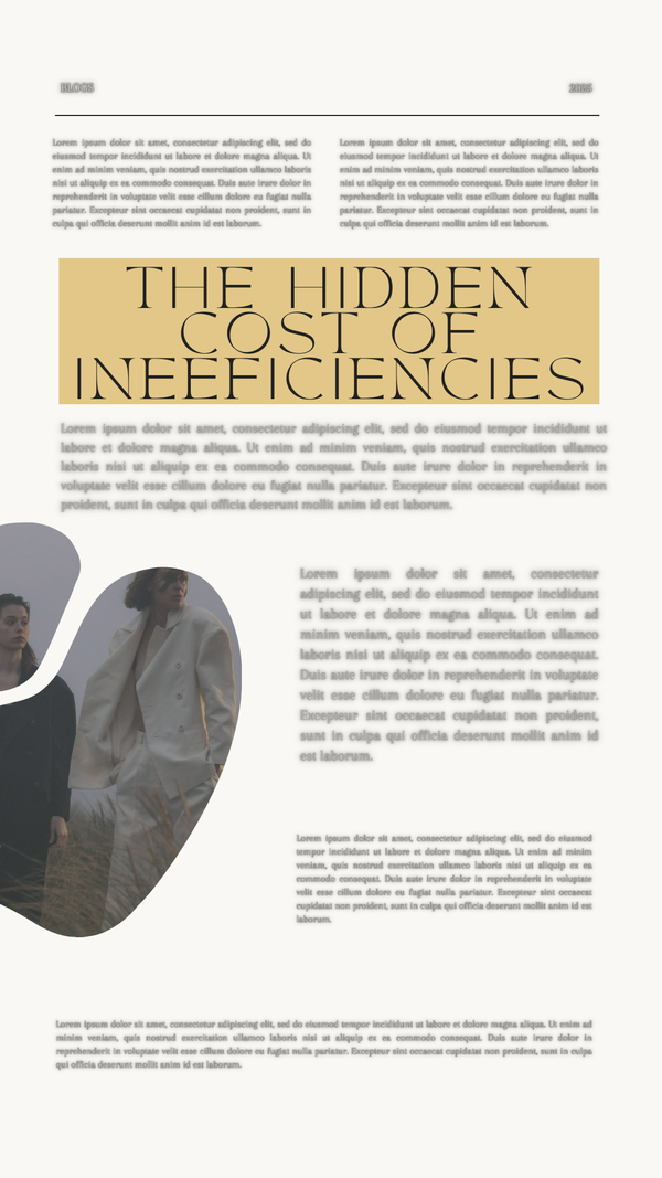 The Hidden Cost of Inefficiency in Business