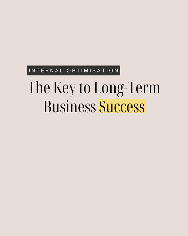 Internal Optimization: The Key to Long-Term Business Success